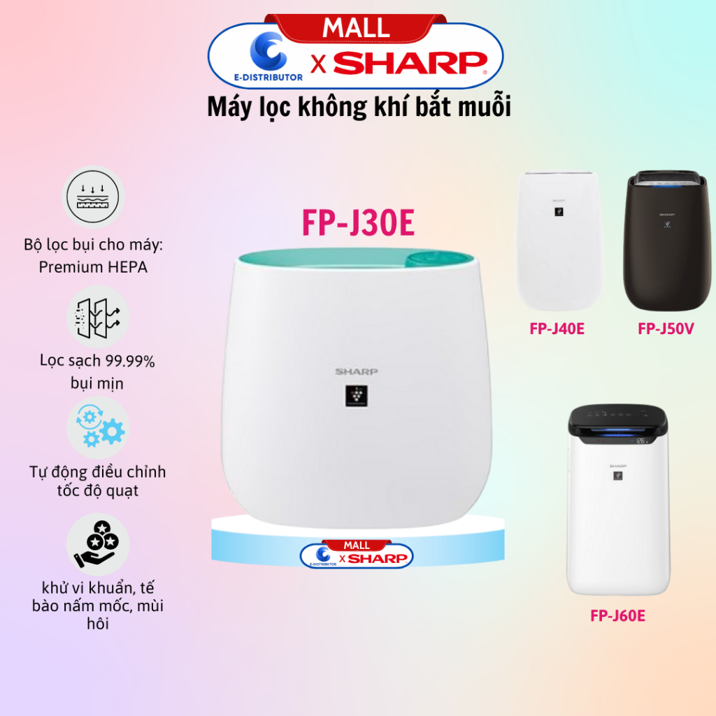 Máy Lọc Không Khí Sharp FP-J30E-| J40E | J50V | J60E | Chính hãng 100%