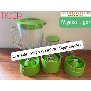 (Linh kiện Tiger) Phụ kiện máy xay sinh tố #Tiger #Miyako BL152GF BL102GS