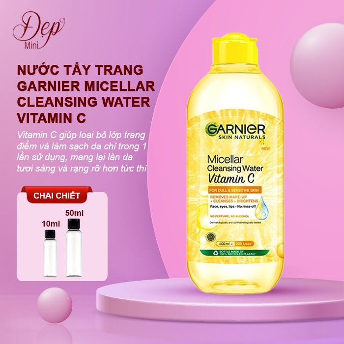 (CHIẾT) Nước Tẩy Trang Garnier Micellar Cleansing Water Vitamin C