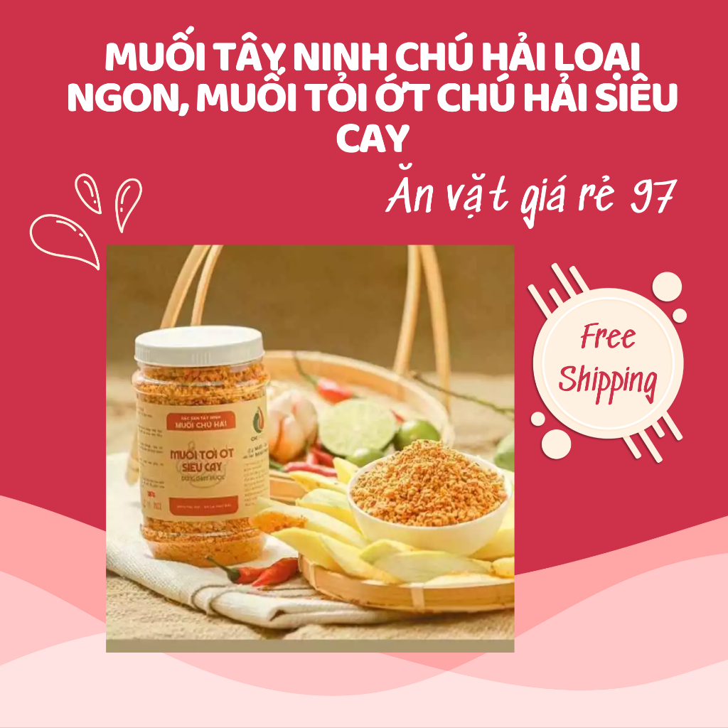 Muối Tây Ninh Chú Hải Loại Ngon, Muối Tỏi Ớt Chú Hải Siêu Cay - Ăn Vặt Giá Rẻ 97