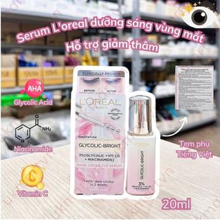 Serum L'oreal Loreal Dưỡng Sáng, Mờ Thâm Vùng Mắt L'oreal Paris Glycolic-Bright Dark Circle Eye 20ml