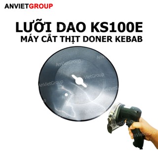 Lưỡi dao máy thái cắt bào thịt nướng bánh mì Thổ Nhỹ Kỳ Doner Kebab KS100E ( Chính hãng )