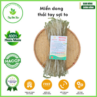  Miến dong thái tay sợi to miến dong Điện Biên hàng chuẩn an toàn cho sức khỏe 