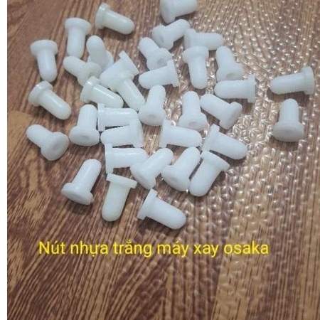 Phụ kiện máy xay- nút nhựa trắng máy xay osaka