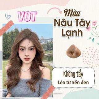  Kem nhuộm tóc NÂU TÂY LẠNH tại nhà thuốc tự nhuộm không tẩy tóc VOT Hair | Tặng oxy trợ dưỡng tóc 