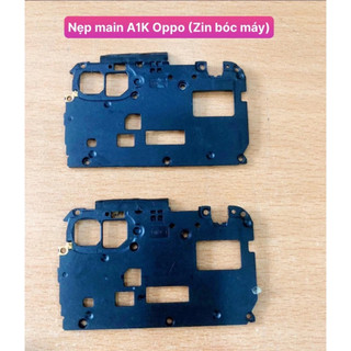 Nẹp main A1K Oppo (Zin bóc máy)