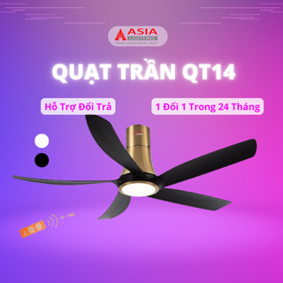 Quạt Trần Đèn ASIA QT14 55W, Đèn Led 24W với 03 Màu Ánh Sáng, Động Cơ DC, Sải Cánh 1470, 5 Cánh Nhựa ABS, BH 24 Tháng