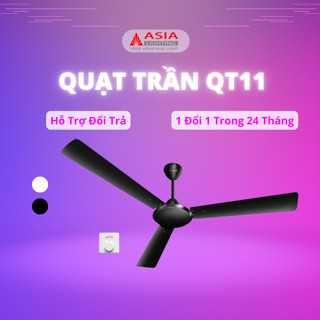 Quạt Trần 3 Cánh ASIA -11 75W, Cánh Thép Sơn Tĩnh Điện, Sải Cánh 1400, Bảo hành 24 Tháng