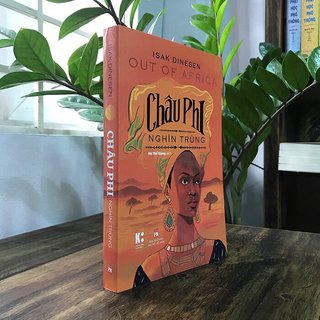 Sách - Châu Phi Nghìn Trùng - Isak Dinesen