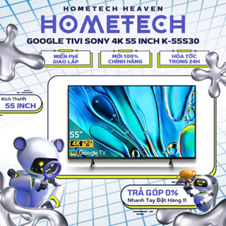[GIAO LẮP MIỄN PHÍ] K-55S30 - Google Tivi LED Sony 4K 55 Inch K-55S30 - Hàng Chính Hãng, Mới 100%