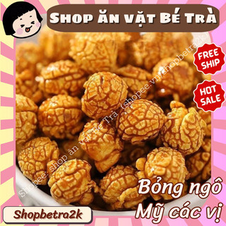 Bỏng Ngô Mỹ Hàng Ngon Loại 1, Bắp Rang Bơ Siêu To Mix Đủ Vị Ăn Vặt Bé Trà