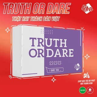 TRUTH OR DARE - Drinking game dành cho nhóm bạn.