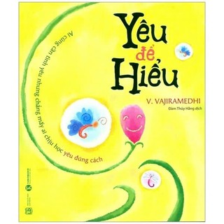 Sách - Yêu Để Hiểu ( Yêu để hiểu )
