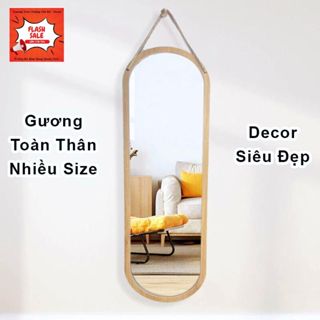 Gương toàn thân treo tường, hình oval khung gỗ nhiều kích thước soi siêu nét kèm dây thừng giao hàng toàn quốc bao bể vỡ