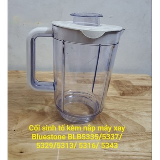 Phụ kiện máy xay sinh tố bluestone BLB5329 BLB5335 BLB5337 BLB5343