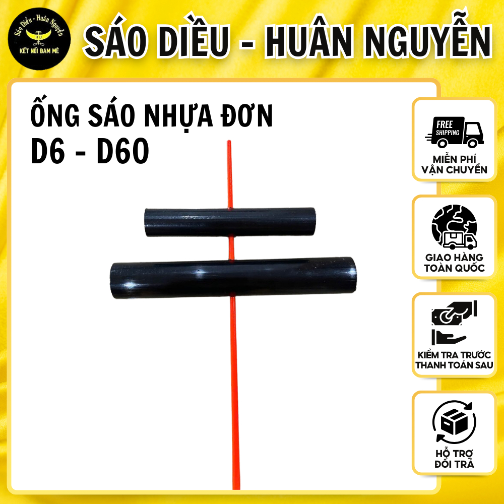 Ống Sáo Nhựa Đơn D6 - D60 💥 HÀNG CAO CẤP 💥 Sáo Diều Siêu Bền, Chống Đâm Bổ Va Đập Cực Tốt