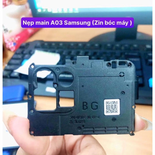 Nẹp main  samsung A03  (Zin bóc máy)