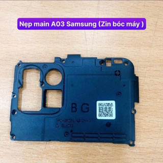 Nẹp main  samsung A03  (Zin bóc máy)