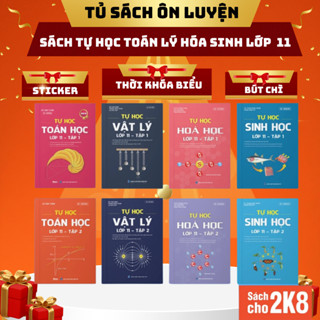 Sách Tự Học Lớp 11 Toán, Lý, Hoá, Sinh Theo Chương Trình Mới | Bộ Kết Nối , Chân Trời, Cánh Diều
