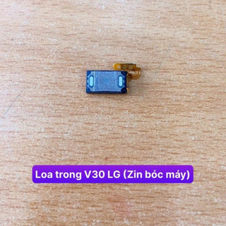 Loa trong V30 LG (Hàng zin bóc máy)