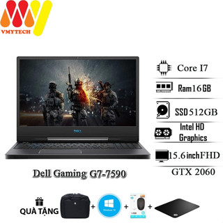 Laptop Gaming Dell G7 7590, Core i7 9750H, Ram 16GB, SSD 512GB, 15.6inch FHD, VGA RTX 2060