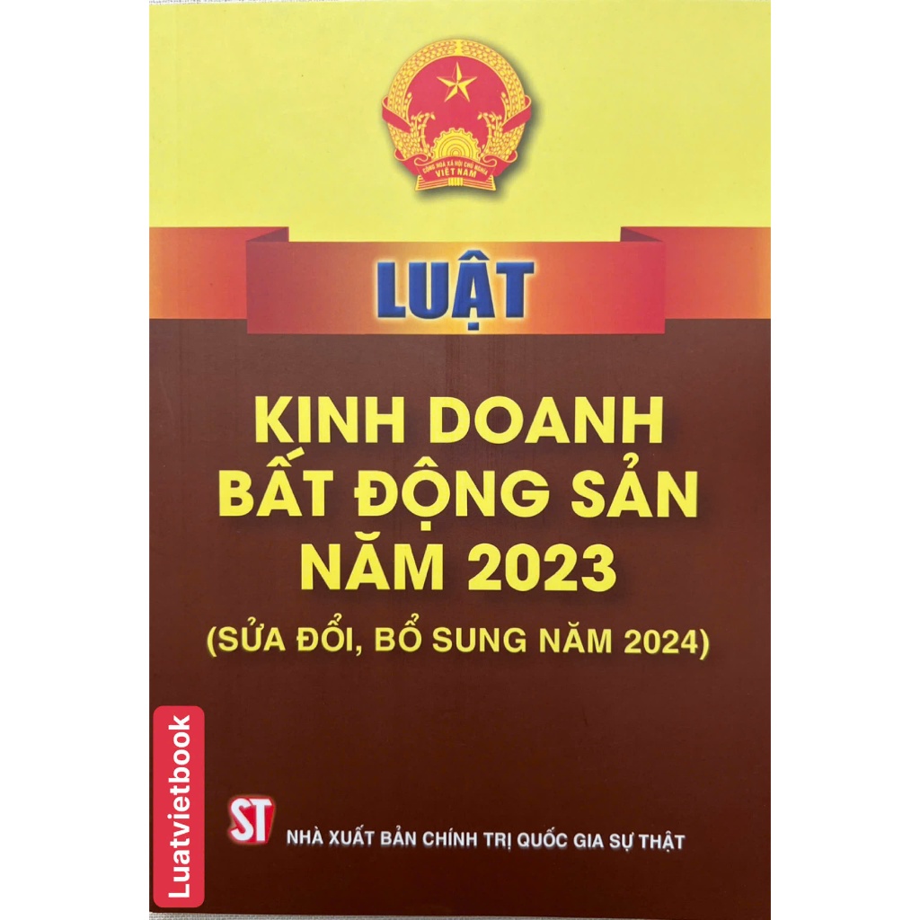 Sách - Luật Kinh Doanh Bất Động Sản Năm 2023 (Sửa Đổi, Bổ Sung Năm 2024)