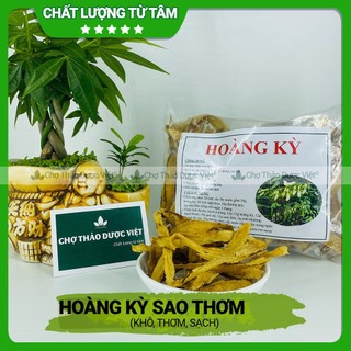 Hoàng kỳ sao thơm 500g, trà hoàng kỳ, giảm đau xương khớp, hỗ trợ bồi bổ khí huyết, suy nhược cơ thể
