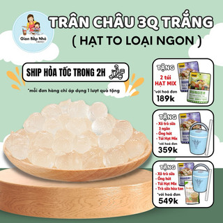   Hàng loại 1  Trân châu 3Q dai giòn hạt to ăn liền không chất bảo quản set nguyên liệu trà sữa 500g-1000g 