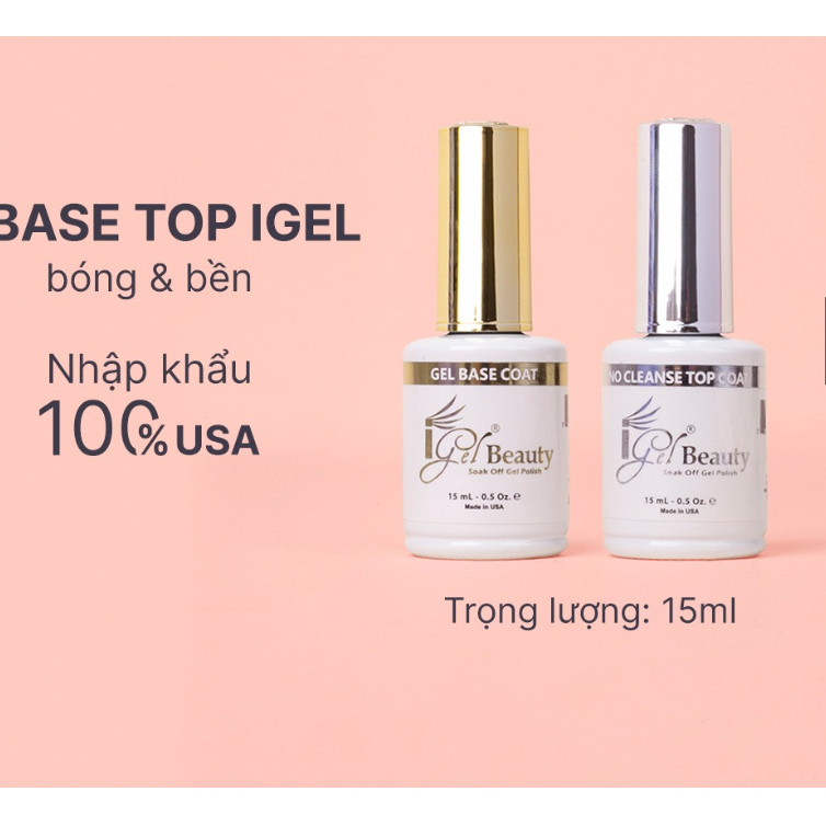 Base Top IGEL siêu bóng, siêu bền, base top mỹ USA loại 1