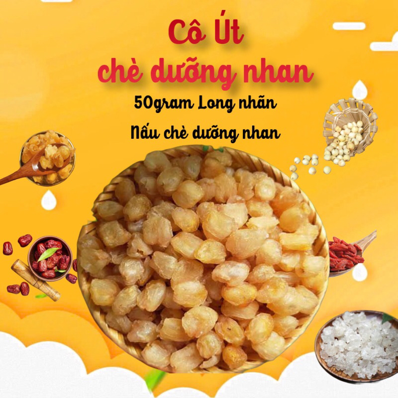 50gr-long nhãn sấy khô dùng nấu chè dưỡng nhan, pha trà, chưng Yến - cô út chè dưỡng Tea Nước Trà