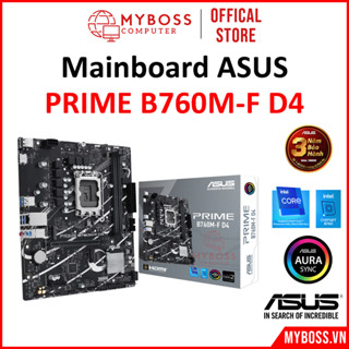   HÀNG CHÍNH HÃNG  Mainboard ASUS PRIME B760M-F D4 Socket 1700 2 khe Ram DDR4 M-ATX BH 36T 