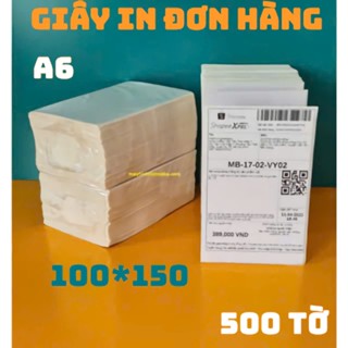 [LOẠI DÀY 1KG1] Giấy in đơn hàng TMĐT 100x150mm in decal nhiệt bill hóa đơn cỡ A6 tự dán không cần băng dính HÌNH THẬT