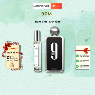 Nước Hoa Nam 9PM EDP Chính Hãng LUNA PERFUME phong cách lịch lãm mùi hương nam tính 10ML dạng xịt