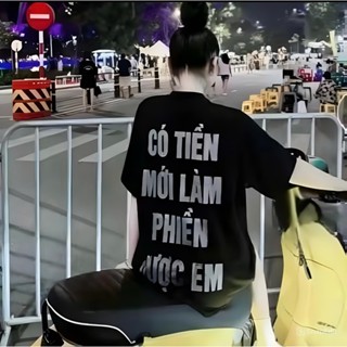 Áo Phông Có Tien Mới Làm Phiền Được Em In Chữ Kim Tuyến - Chất Vải Poly Mịn Cổ Tròn Form Rộng Hàng Unisex Nam Nữ