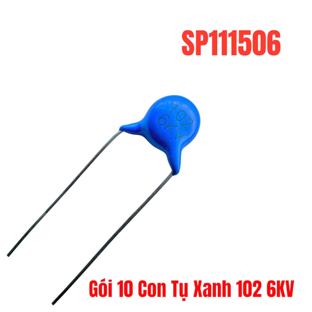 Gói 10 Con Tụ Xanh 102 4KV