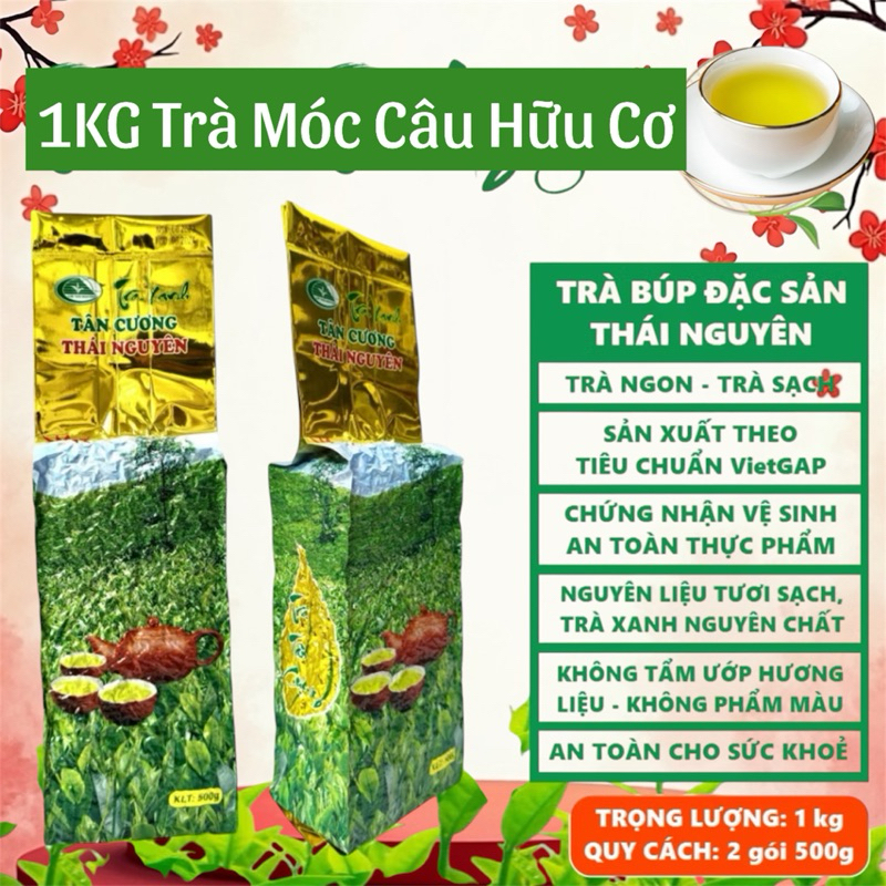 1KG Trà Móc Câu Hữu Cơ Trà Thái Nguyên 200k/kg Trà Đặc Sản Thái Nguyên