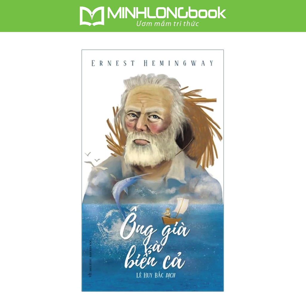 Sách: Ông Già Và Biển Cả - E. Hemingway
