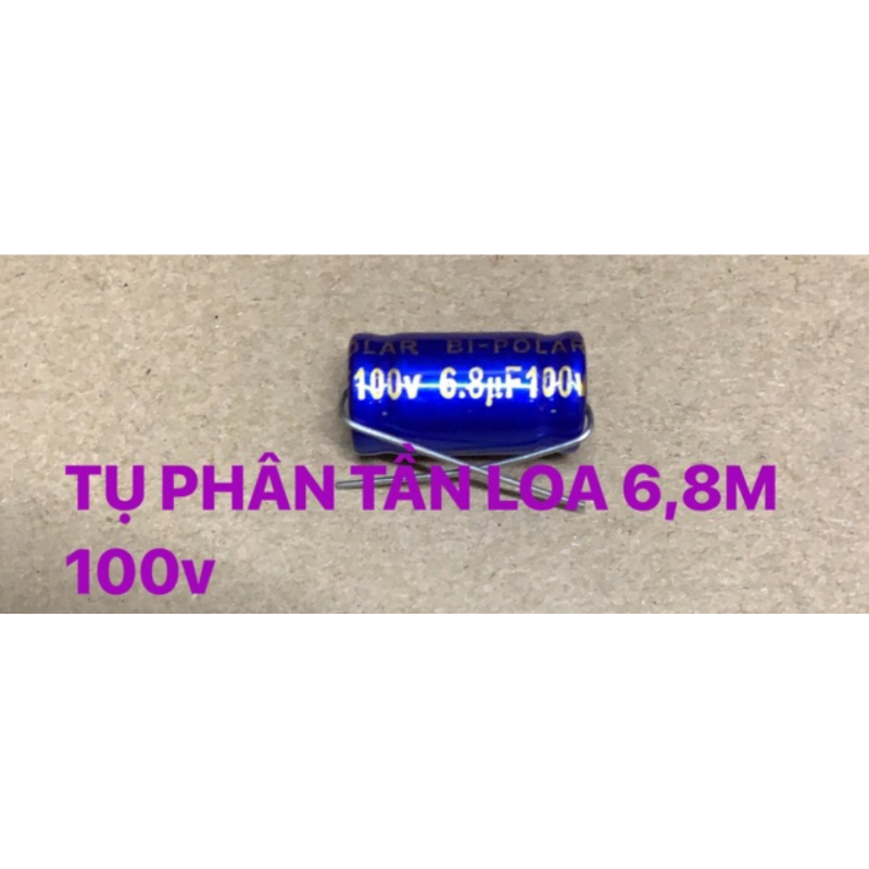 tụ phân tần loa 6M8 100V(combo2 cái )