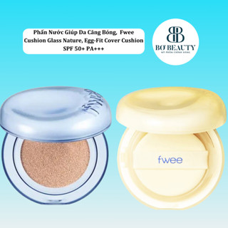 Phấn Nước Giúp Da Căng Bóng, Che Khuyết Điểm Fwee Cushion Glass Nature, Egg-Fit Cover Cushion SPF 50+ PA+++