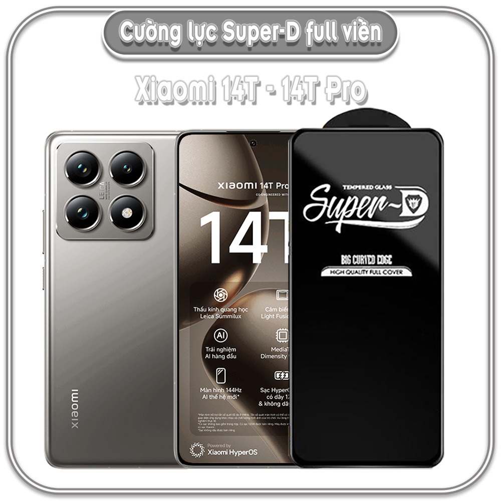 Cường lực cho Xiaomi 14T - 14T Pro, Super D Full viền Đen MIETUBL