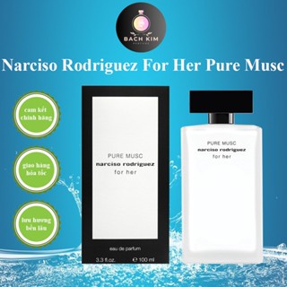  T- Nước Hoa Nữ Narciso Rodriguez For Her Pure Musc   bảng trắng   - 100ML 