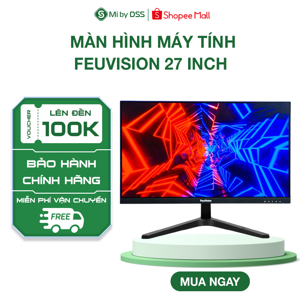 Màn Hình Máy Tính Feuvision 21.45 | 23.8 | 27 inch | Hàng Chính Hãng | Bảo Hành 36 Tháng