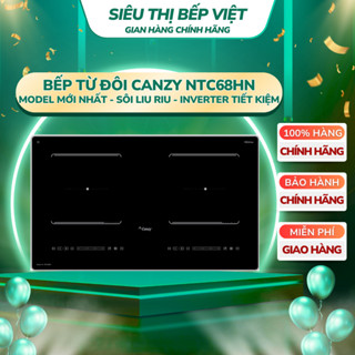 Bếp từ đôi Canzy CZ NTC68HN I Bếp từ âm I Bếp từ inverter I Bếp từ sôi liu riu I Bếp từ bảo hành 3 năm