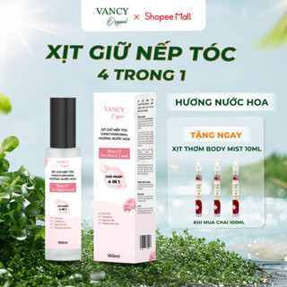 Xịt Giữ Nếp Tóc Tạo Kiểu 4in1 VANCYORIGINAL Giúp Giữ Nếp, Dưỡng Tóc, Ngừa Hư Tổn Hương Nước Hoa