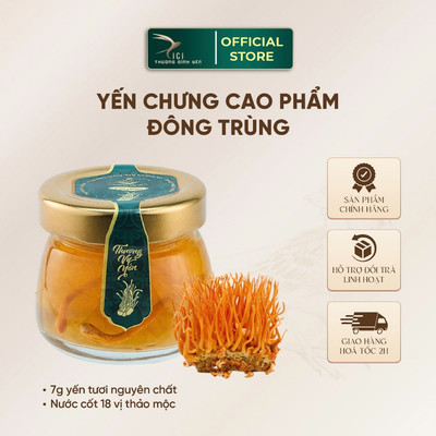 Yến chưng cao phẩm vị Đông Trùng Hạ Thảo 5-10G Yến Tươi/Hũ 50-65g CiCi Thượng Đỉnh Yến Yến Sào Khánh Hòa nguyên chất