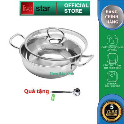 Nồi lẩu inox 430 cao cấp Fivestar nắp kính 3 đáy sandwich phù hợp mọi bếp , tặng 1 vá canh ( KOL Live )
