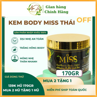   Mua 2 tặng 1  Kem Body MISS THÁI LAN Dưỡng Trắng Nâng Tone Thấm Nhanh Hộp 170g 