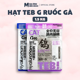 Hạt TEB G ruốc gà cho mèo không độn ngũ cốc, độ đạm 45%, kích thích mèo ăn ngon