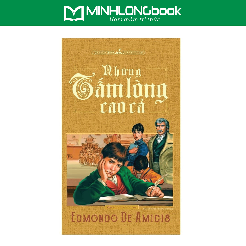 Sách: Những Tấm Lòng Cao Cả - Edmondo De Amicis