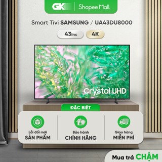 UA43DU8000 - Miễn Phí Lắp Để Bàn HCM - Smart Tivi Samsung 4K 43 Inch 43DU8000 - BẢO HÀNH CHÍNH HÃNG
